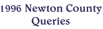 1996 Newton County Queries